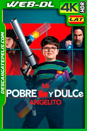 Mi pobre y dulce angelito (2021) 4K WEB-DL HDR Latino Mi pobre y dulce angelito (2021) 4K WEB-DL HDR Latino