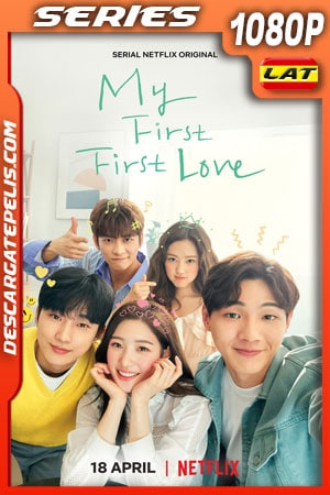 Mi primer amor de verdad (2019) Temporada 1 1080p WEB-DL Latino Mi primer amor de verdad (2019) Temporada 1 1080p WEB-DL Latino