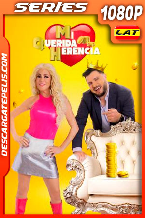 Mi Querida Herencia Temporada 3 (2021) 1080p Latino Mi Querida Herencia Temporada 3 (2021) 1080p Latino