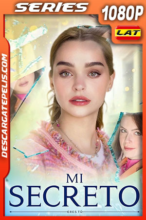 Mi secreto Temporada 1 (2022) 1080p WEB-DL Latino Mi secreto Temporada 1 (2022) 1080p WEB-DL Latino