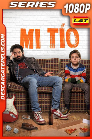 Mi tÃo Temporada 1 (2022) 1080p WEB-DL AMZN Latino Mi tÃo Temporada 1 (2022) 1080p WEB-DL AMZN Latino