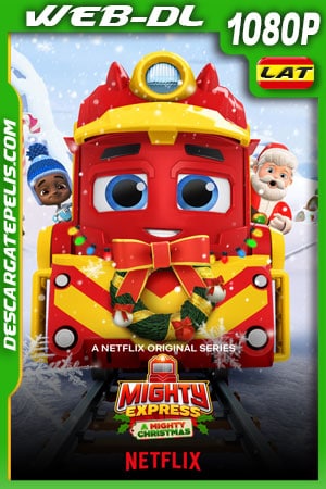 Mighty Express: Una aventura navideña (2020) 1080p WEB-DL Latino Mighty Express: Una aventura navideña (2020) 1080p WEB-DL Latino