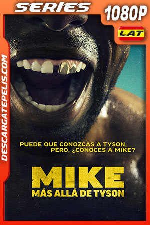 Mike: Más allá de Tyson Temporada 1 (2022) 1080p WEB-DL Latino Mike: Más allá de Tyson Temporada 1 (2022) 1080p WEB-DL Latino