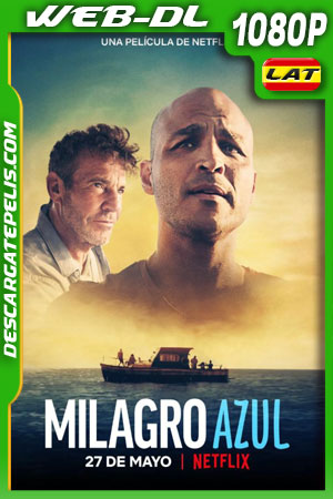 Milagro azul (2021) 1080p WEB-DL Latino Milagro azul (2021) 1080p WEB-DL Latino