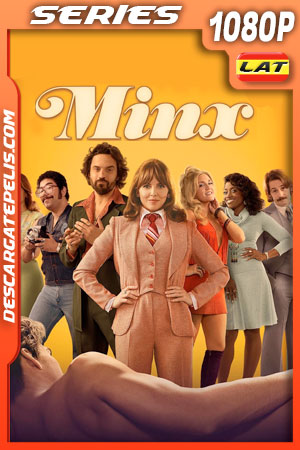 Minx: Una Para Ellas (2022) Temporada 1 1080p WEB-DL Latino Minx: Una Para Ellas (2022) Temporada 1 1080p WEB-DL Latino