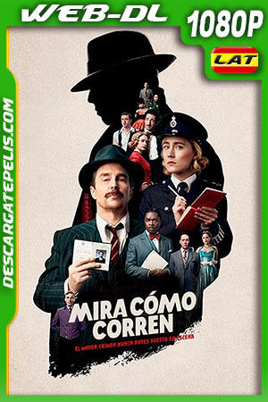 Mira cómo corren (2022) 1080p WEB-DL Latino Mira cómo corren (2022) 1080p WEB-DL Latino
