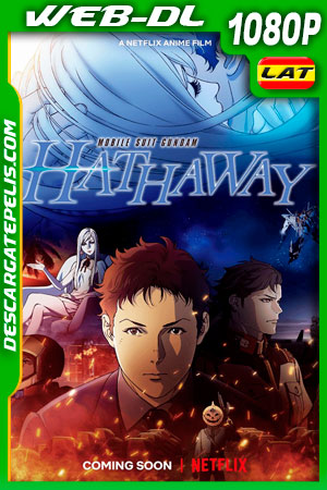 Mobile Suit Gundam: Hathaway (2021) 1080p WEB-DL Latino Mobile Suit Gundam: Hathaway (2021) 1080p WEB-DL Latino