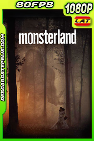 Monsterland (2020) 1080p 60FPS WEB-DL Latino Monsterland (2020) 1080p 60FPS WEB-DL Latino