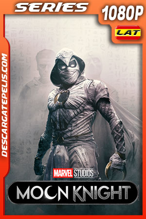 Moon Knight Temporada 1 (2022) 1080p WEB-DL Latino Moon Knight Temporada 1 (2022) 1080p WEB-DL Latino