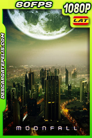Moonfall (2022) 1080p WEB-DL 60FPS Latino Moonfall (2022) 1080p WEB-DL 60FPS Latino