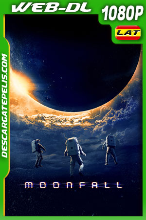 Moonfall (2022) 1080p WEB-DL Latino Moonfall (2022) 1080p WEB-DL Latino