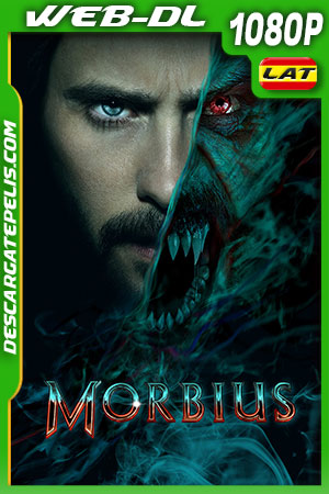 Morbius (2022) 1080p WEB-DL Latino Morbius (2022) 1080p WEB-DL Latino