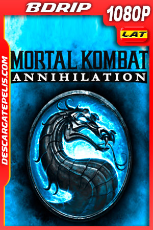 Mortal Kombat: Aniquilación (1997) 1080p BDRip Latino Mortal Kombat: Aniquilación (1997) 1080p BDRip Latino