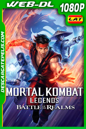 Mortal Kombat Leyendas: La batalla de los reinos (2021) 1080p WEB-DL Latino Mortal Kombat Leyendas: La batalla de los reinos (2021) 1080p WEB-DL Latino