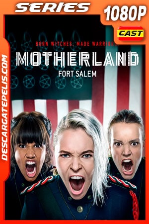 Motherland: Fort Salem (2020) Temporada 1 1080p WEB-DL AMZN Castellano Motherland: Fort Salem (2020) Temporada 1 1080p WEB-DL AMZN Castellano
