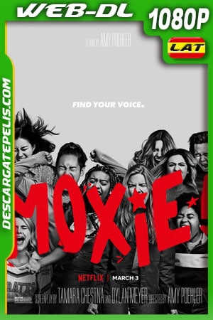 Moxie (2021) 1080p WEB-DL Latino Moxie (2021) 1080p WEB-DL Latino
