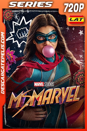Ms. Marvel Temporada 1 (2022) 720p WEB-DL Latino Ms. Marvel Temporada 1 (2022) 720p WEB-DL Latino