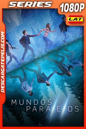 Mundos Paralelos Temporada 1 (2022) 1080p WEB-DL Latino Mundos Paralelos Temporada 1 (2022) 1080p WEB-DL Latino
