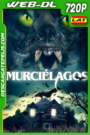 Murciélagos (2021) 720p WEB-DL Latino Murciélagos (2021) 720p WEB-DL Latino