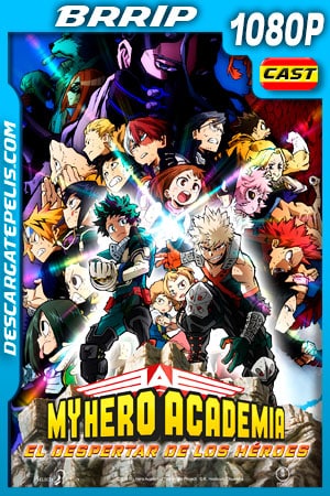 My Hero Academia: el despertar de los héroes (2019) 1080p BRRip My Hero Academia: el despertar de los héroes (2019) 1080p BRRip