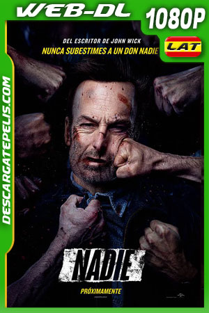 Nadie (2021) 1080p WEB-DL AMZN Latino Nadie (2021) 1080p WEB-DL AMZN Latino