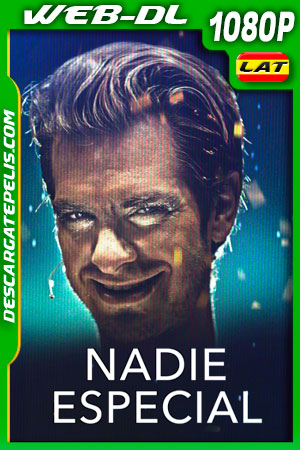 Nadie Especial (2020) 1080p WEB-DL Latino Nadie Especial (2020) 1080p WEB-DL Latino