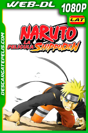 Naruto Shippuden: La película (2007) 1080p WEB-DL Latino