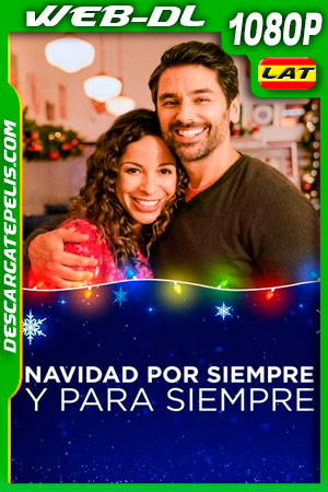 Navidad por siempre y para siempre (2019) 1080p WEB-DL Latino Navidad por siempre y para siempre (2019) 1080p WEB-DL Latino
