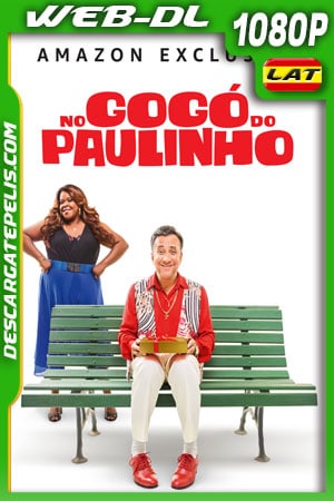 No Gogó do Paulinho (2020) 1080p WEB-DL AMZN Latino No Gogó do Paulinho (2020) 1080p WEB-DL AMZN Latino