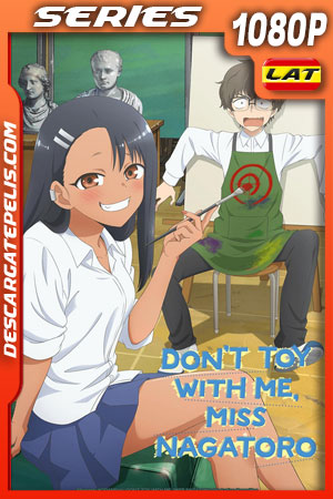 No juegues conmigo señorita Nagatoro Temporada 1 (2021) 1080p WEB-DL Latino No juegues conmigo señorita Nagatoro Temporada 1 (2021) 1080p WEB-DL Latino