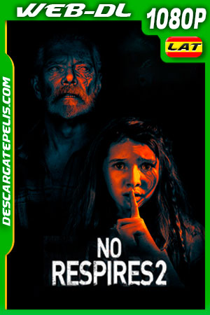 No respires 2 (2021) 1080p WEB-DL AMZN Latino No respires 2 (2021) 1080p WEB-DL AMZN Latino