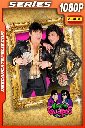 Nosotros los Guapos Temporada 4 (2019) 1080p WEB-DL Latino Nosotros los Guapos Temporada 4 (2019) 1080p WEB-DL Latino