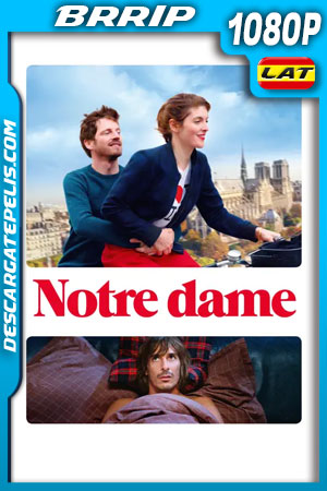 Notre Dame (2019) 1080p BRrip Latino Notre Dame (2019) 1080p BRrip Latino