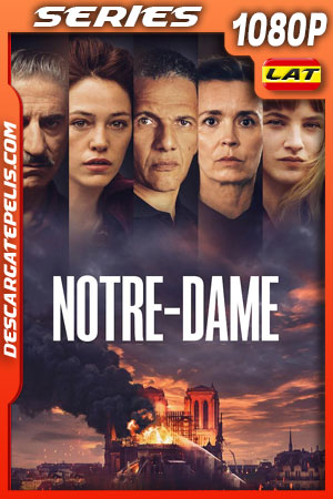 Notre-Dame Temporada 1 (2022) 1080p WEB-DL Latino Notre-Dame Temporada 1 (2022) 1080p WEB-DL Latino