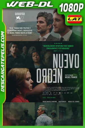 Nuevo orden (2020) 1080p WEB-DL AMZN Latino Nuevo orden (2020) 1080p WEB-DL AMZN Latino