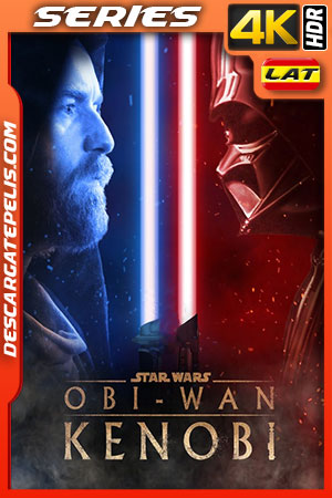 Obi-Wan Kenobi Temporada 1 (2022) 4K WEB-DL HDR Latino Obi-Wan Kenobi Temporada 1 (2022) 4K WEB-DL HDR Latino