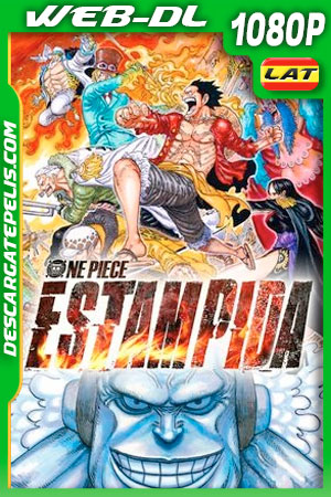 One Piece: Estampida (2019) 1080p WEB-DL Latino One Piece: Estampida (2019) 1080p WEB-DL Latino