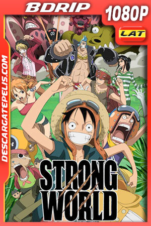 One Piece Film: Strong World (2009) 1080p BDrip Latino One Piece Film: Strong World (2009) 1080p BDrip Latino