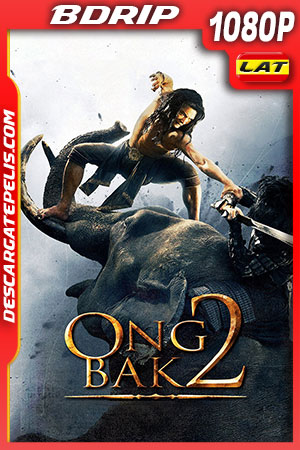 Ong Bak 2: El inicio (2008) 1080p BDRip Latino Ong Bak 2: El inicio (2008) 1080p BDRip Latino