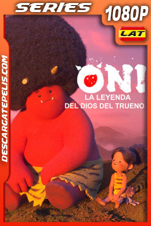 Oni: La leyenda del dios del trueno Temporada 1 (2022) 1080p WEB-DL Latino Oni: La leyenda del dios del trueno Temporada 1 (2022) 1080p WEB-DL Latino