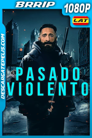 Pasado violento (2021) 1080p BRRip Latino Pasado violento (2021) 1080p BRRip Latino