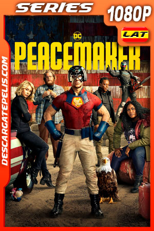 Peacemaker (2022) Temporada 1 1080p WEB-DL Latino Peacemaker (2022) Temporada 1 1080p WEB-DL Latino