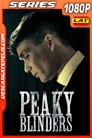 Peaky Blinders Temporada 3 (2016) 1080p WEB-DL Latino Peaky Blinders Temporada 3 (2016) 1080p WEB-DL Latino
