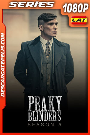 Peaky Blinders Temporada 5 (2019) 1080p WEB-DL Latino Peaky Blinders Temporada 5 (2019) 1080p WEB-DL Latino
