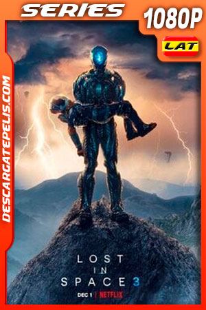 Perdidos en el espacio (2021) Temporada 3 1080p WEB-DL Latino Perdidos en el espacio (2021) Temporada 3 1080p WEB-DL Latino
