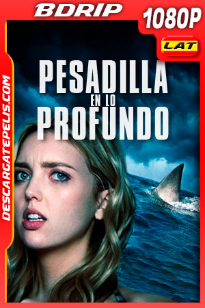 Pesadilla en lo Profundo (2020) 1080p BDRip Latino Pesadilla en lo Profundo (2020) 1080p BDRip Latino