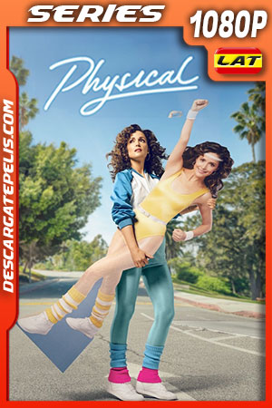 Physical Temporada 2 (2022) 1080p WEB-DL Latino Physical Temporada 2 (2022) 1080p WEB-DL Latino