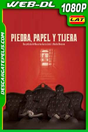 Piedra papel y tijera (2019) 1080p WEB-DL Latino Piedra papel y tijera (2019) 1080p WEB-DL Latino