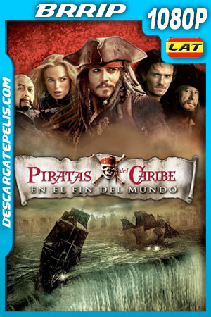 Piratas del Caribe: En el fin del mundo (2007) 1080p BRrip Latino Piratas del Caribe: En el fin del mundo (2007) 1080p BRrip Latino