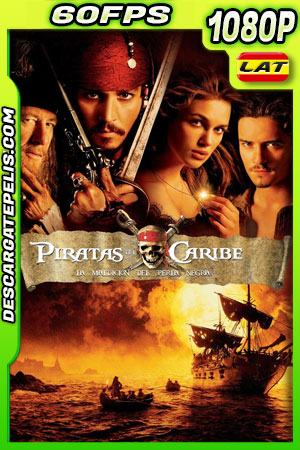 Piratas del Caribe: la maldición del Perla Negra (2003) 1080p 60FPS BDrip Latino Piratas del Caribe: la maldición del Perla Negra (2003) 1080p 60FPS BDrip Latino